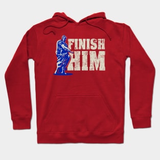 Finish Him Hoodie